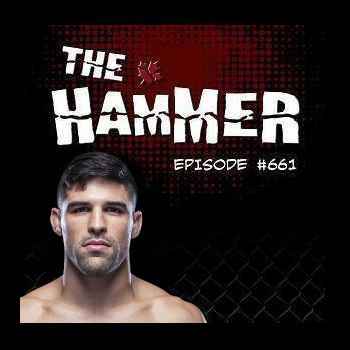 The Hammer MMA Radio Episode 661
