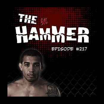 The Hammer MMA Radio Episode 217