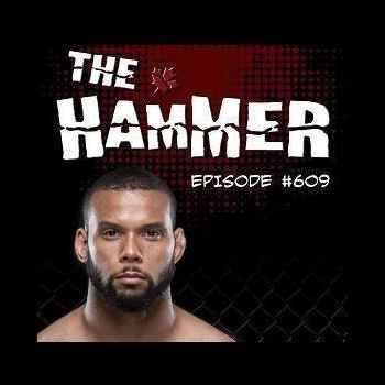 The Hammer MMA Radio Episode 609