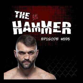 The Hammer MMA Radio Episode 595