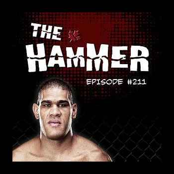 The Hammer MMA Radio Episode 211