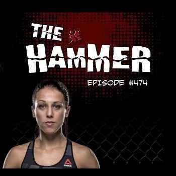 The Hammer MMA Radio Episode 474