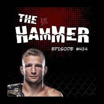 The Hammer MMA Radio Episode 414