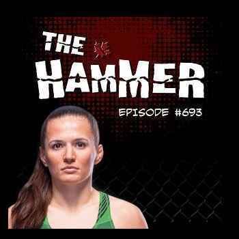 The Hammer MMA Radio Episode 693