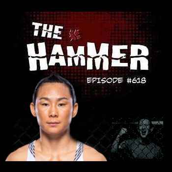The Hammer MMA Radio Episode 618