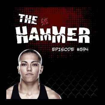 The Hammer MMA Radio Episode 594