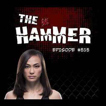 The Hammer MMA Radio Episode 515