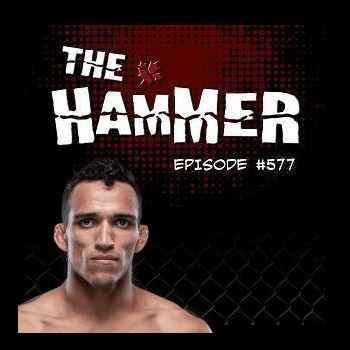 The Hammer MMA Radio Episode 577