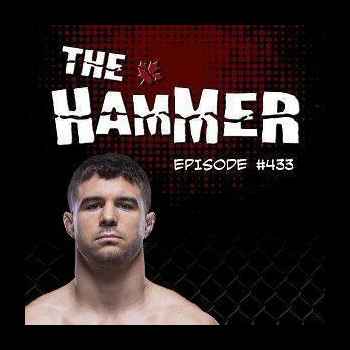 The Hammer MMA Radio Episode 433