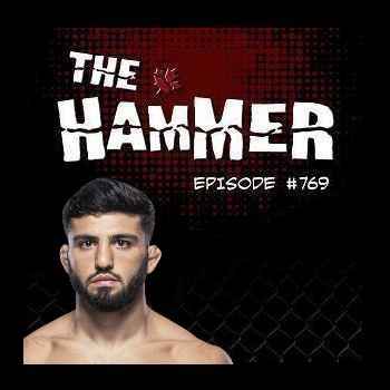  The Hammer MMA Radio Episode 769