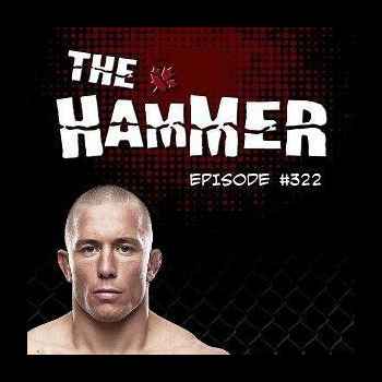 The Hammer MMA Radio Episode 322