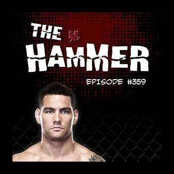 The Hammer MMA Radio Episode 359 Part 1
