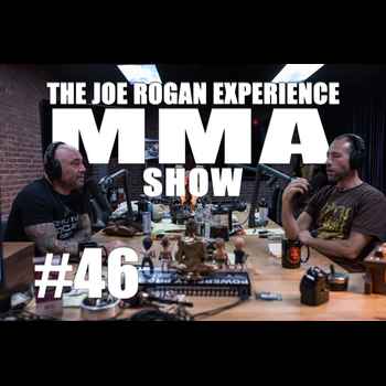 JRE MMA Show 46 with Ari Shaffir