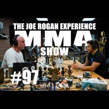 JRE MMA Show 97 with Henry Cejudo