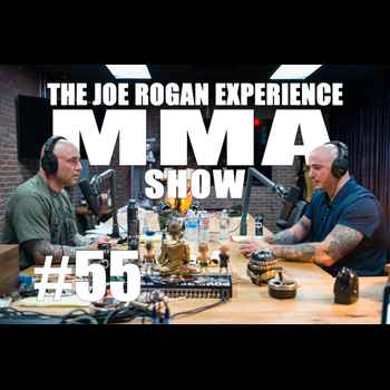 JRE MMA Show 55 with Kelly Pavlik