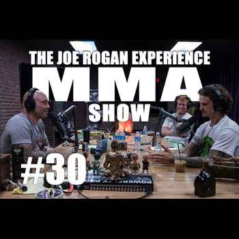 JRE MMA Show 30 with Sean OMalley Tim We