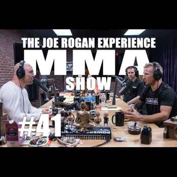 JRE MMA Show 41 with TJ Dillashaw Duane 
