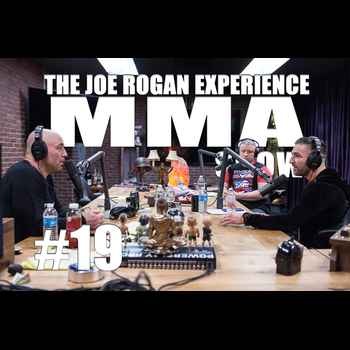 JRE MMA Show 19 with Vinny Shoreman Liam