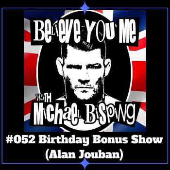 052 Birthday Bonus Show Alan Jouban