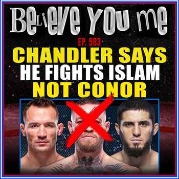 583 Chandler Is Fighting Islam NOT CONOR