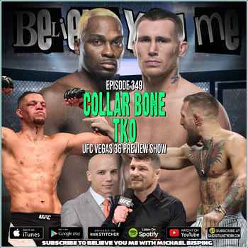 349 Collar Bone TKO UFC Vegas 36 Preview