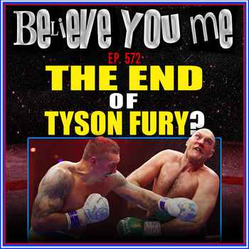 572 The End Of Tyson Fury 