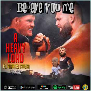 332 A Heavy Load Ft Michael Chiesa