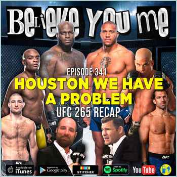 342 Houston We Have A Problem UFC 265 Re