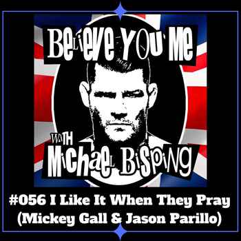 056 I Like It When They Pray Mickey Gall