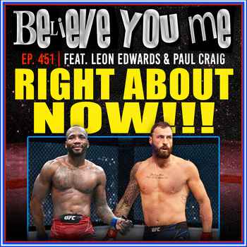451 Right About Now Ft Leon Edwards and 