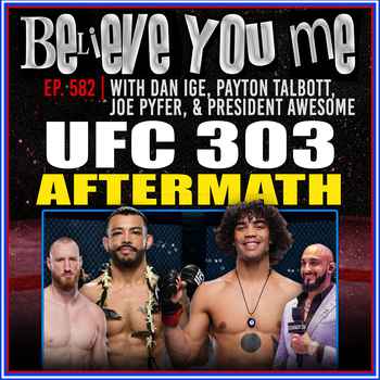 582 UFC 303 Aftermath With Dan Ige Joe P