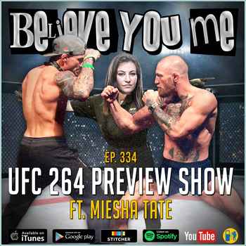 334 UFC 264 Preview Show Ft Miesha Tate