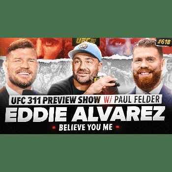  618 UFC 311 Preview Show Ft Paul Felder Eddie Alvarez