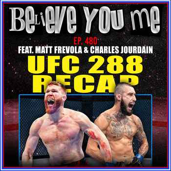 480 UFC 288 Recap Ft Matt Frevola and Ch
