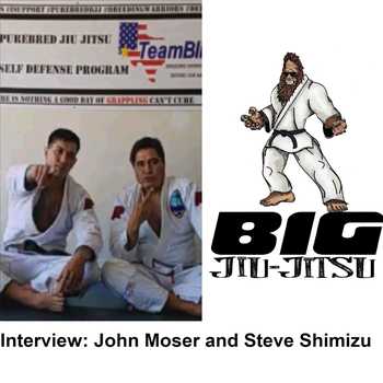 Interview John Moser and Steve Shimizu