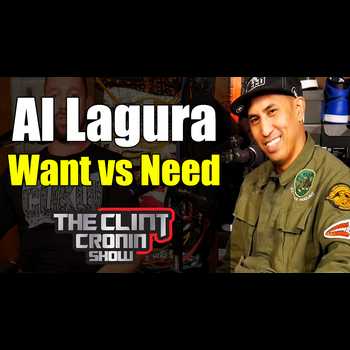 Al Lagura Want vs Need