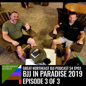 S4Ep03 BJJ In Paradise 2019 Episode 3 of