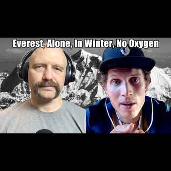 Kesting Grapple Arts 392 Everest Alone In Winter and Without Oxygen with Mountaineer Jost Kobusch