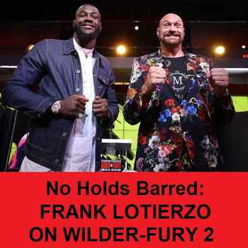 No Holds Barred Frank Lotierzo on Wilder