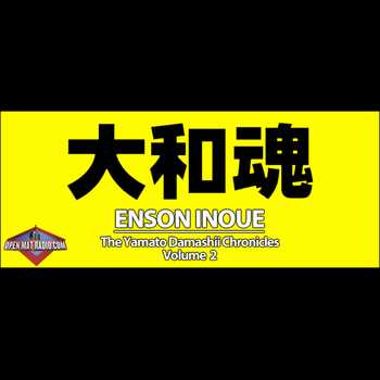 Episode 39 Enson Inoue Vol 2