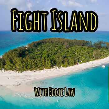Fight Island Ep1 The Hardcore MMA Shows 