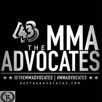 The MMA Advocates 43 presented by RepThe