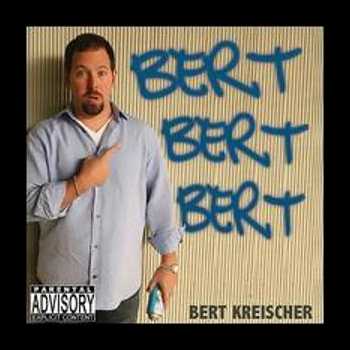 168 Bert Bert Bert BertKreischer