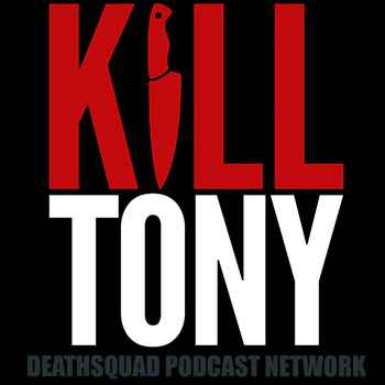  KILL TONY 626