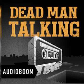 Dead Man Talking Podcast Promo