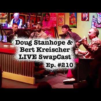 Ep 210 Doug Stanhope Bert Kreischer LIVE