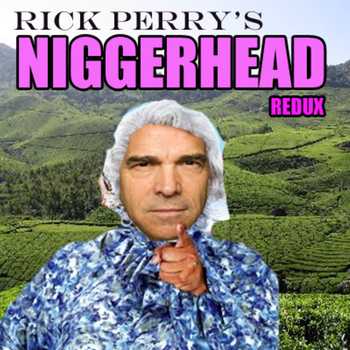 Rick Perrys Niggerhead