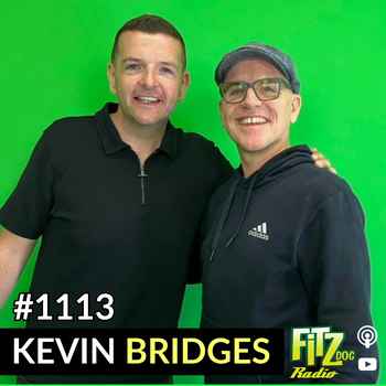  Kevin Bridges Episode 1113