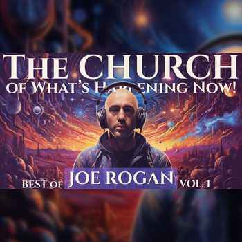 The CHURCH BEST of JOE ROGAN Vol 1 with 
