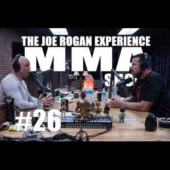 JRE MMA Show 26 with Big John McCarthy